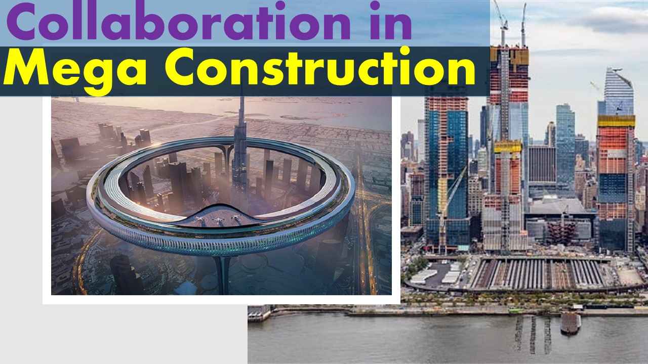 Collaboration in Mega Construction Projects