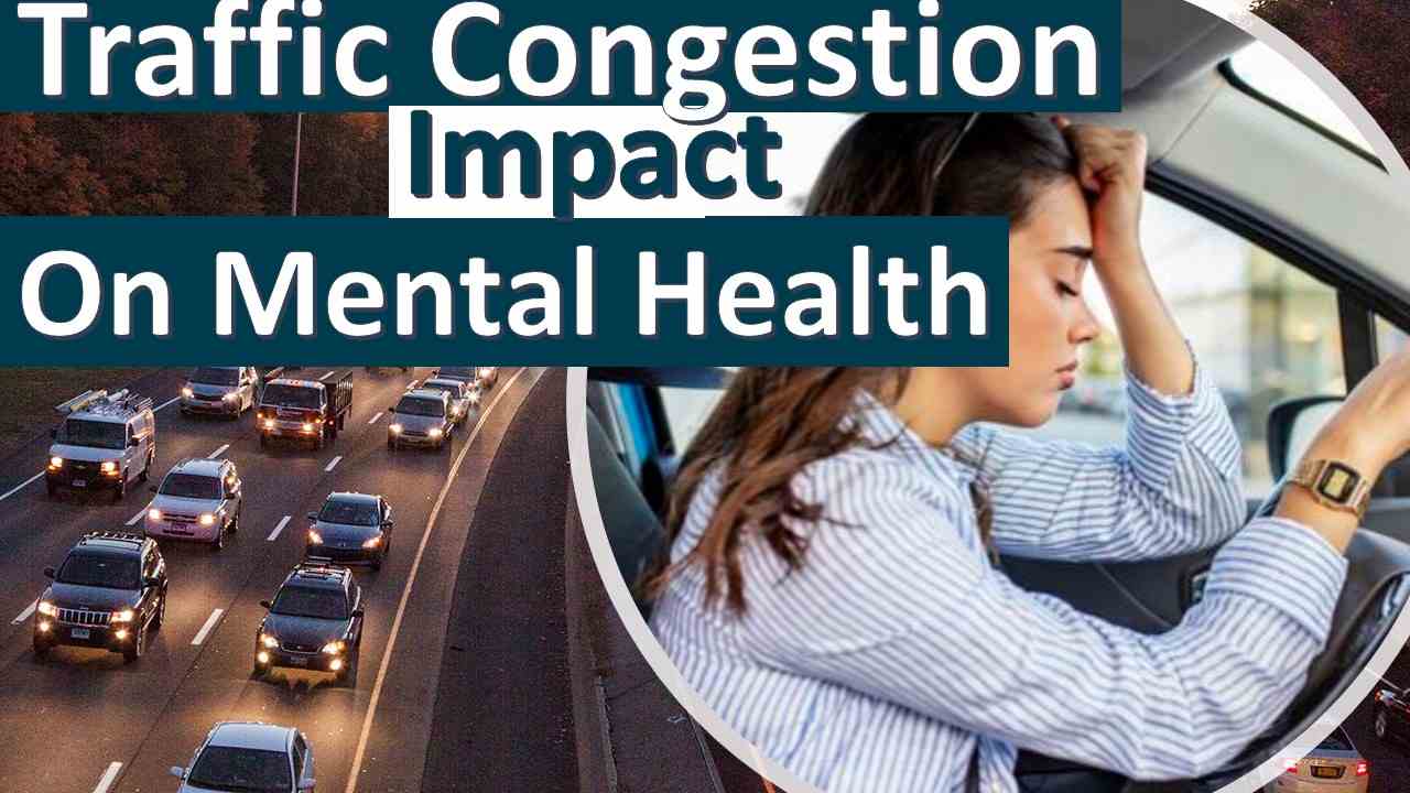 Impact of Traffic Congestion on Mental Health